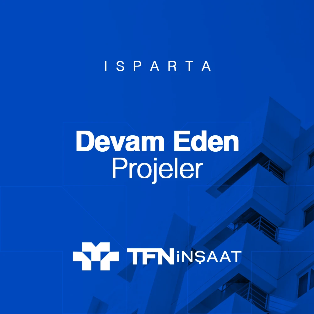 Isparta Devam Eden Projeler